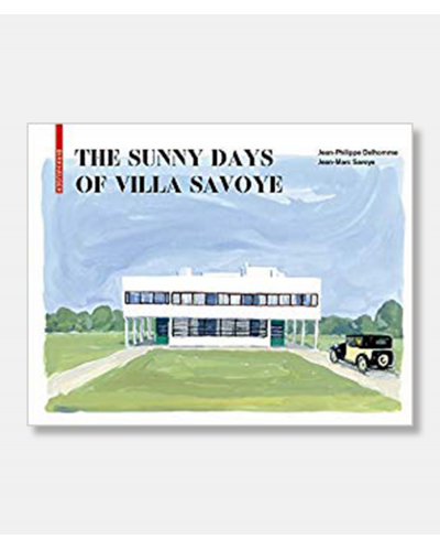 The Sunny Days of Villa Savoye - Le Corbusier